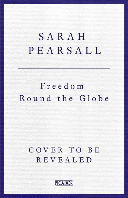 Freedom Round the Globe: How the World Made the American Revolution