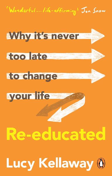 Re-educated: Why its never too late to change your life