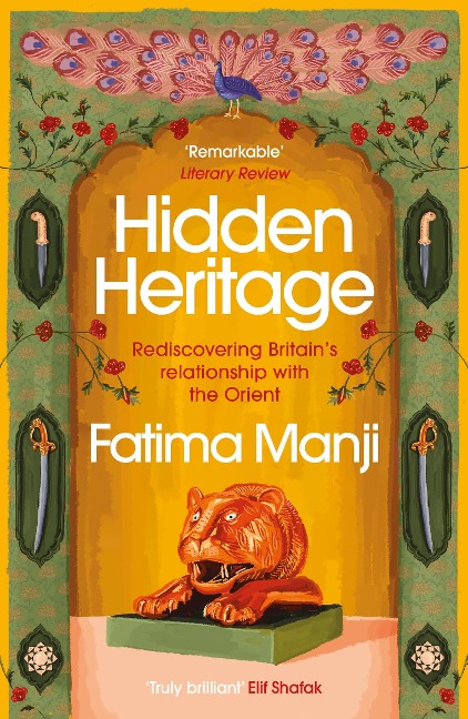 Hidden Heritage: Rediscovering Britains Relationship with the Orient