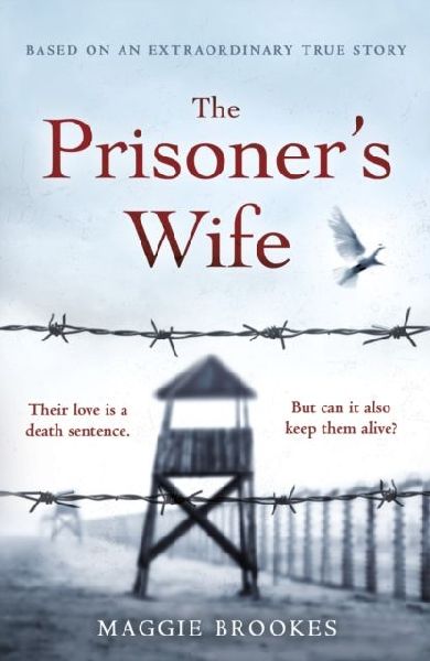 The Prisoners Wife: based on an inspiring true story