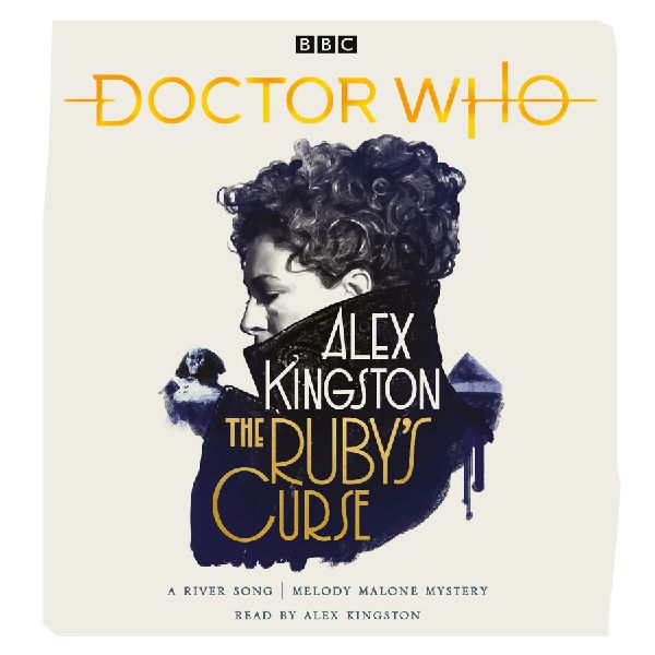 Doctor Who: The Rubys Curse : River Song Novel