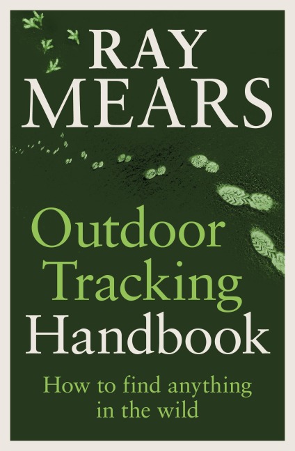 Outdoor Tracking Handbook: How to Find Anything in the Wild