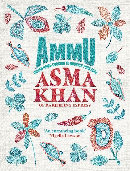 Ammu: Indian Homecooking to Nourish Your Soul
