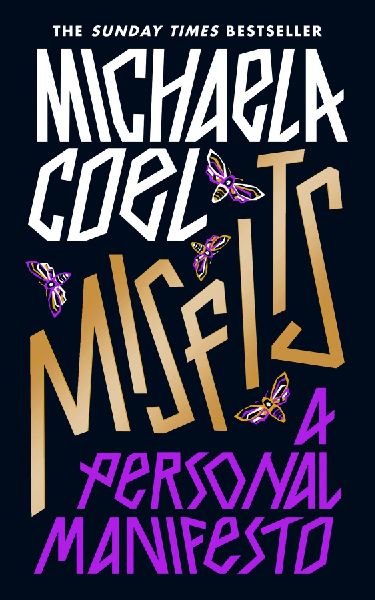 Misfits: A Personal Manifesto - by the creator of 'I May Destroy You'
