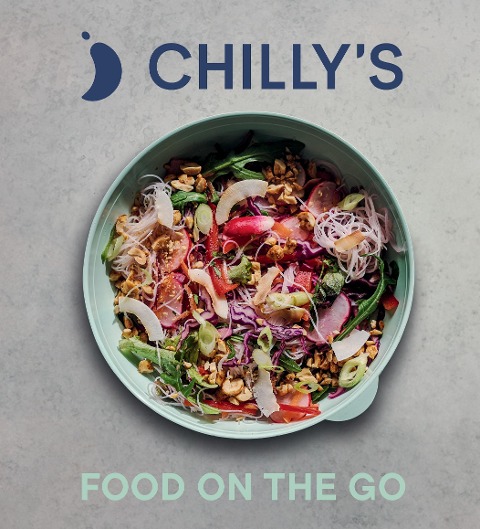Food on the Go: The Chillys Cookbook