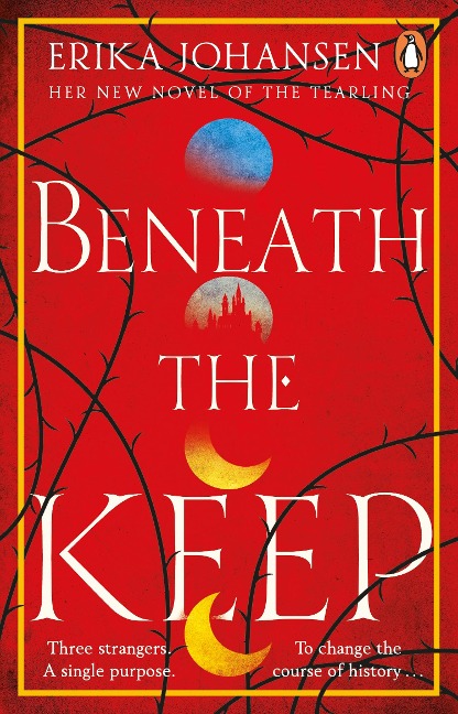 Beneath the Keep: A Novel of the Tearling