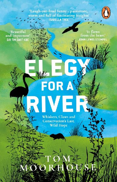 Elegy For a River: Whiskers, Claws and Conservation's Last, Wild Hope