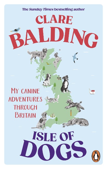 Isle of Dogs: My canine adventures through Britain