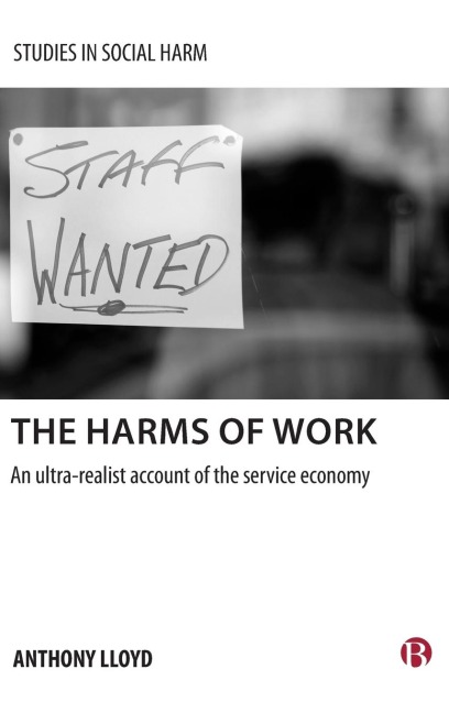 The harms of work: An ultra-realist account of the service economy