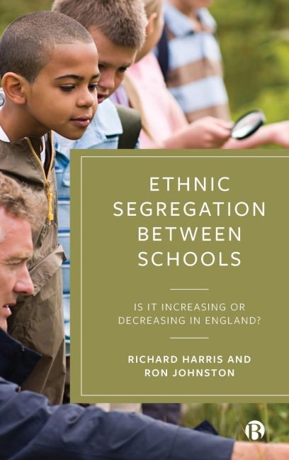 Ethnic Segregation Between Schools: Is It Increasing or Decreasing in England?