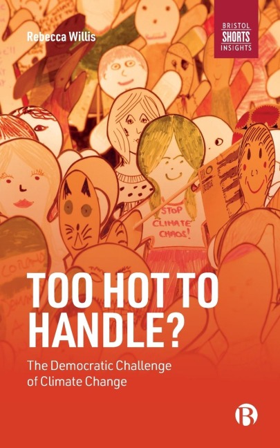 Too Hot to Handle?: The Democratic Challenge of Climate Change
