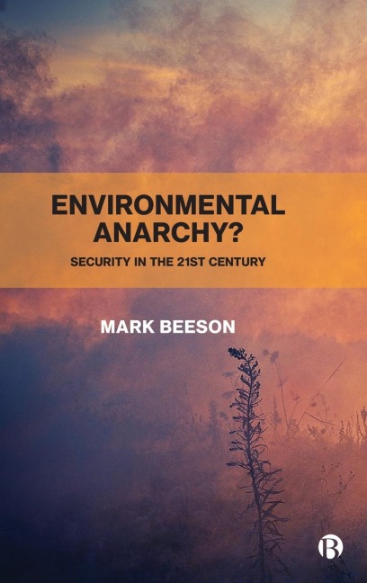 Environmental Anarchy?: Security in the 21st Century
