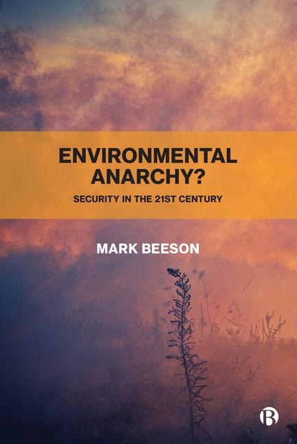 Environmental Anarchy?: Security in the 21st Century