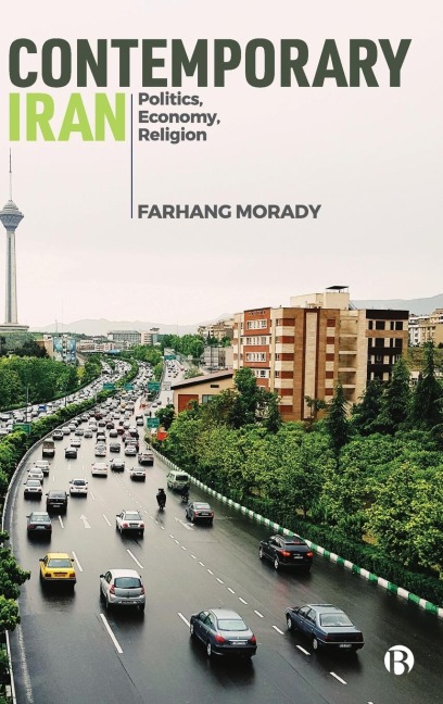Contemporary Iran: Politics, Economy, Religion