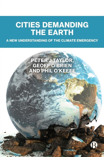 Cities Demanding the Earth: A New Understanding of the Climate Emergency