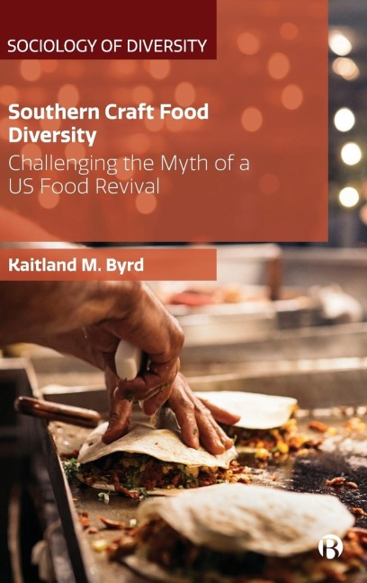 Southern Craft Food Diversity: Challenging the Myth of a US Food Revival