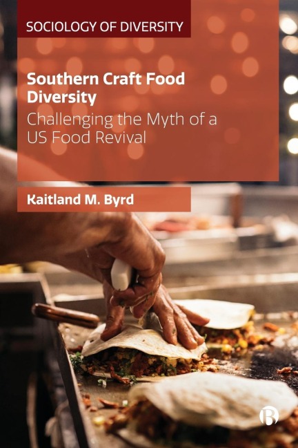 Southern Craft Food Diversity: Challenging the Myth of a US Food Revival
