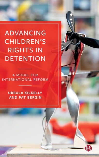 Advancing Children's Rights in Detention: A Model for International Reform