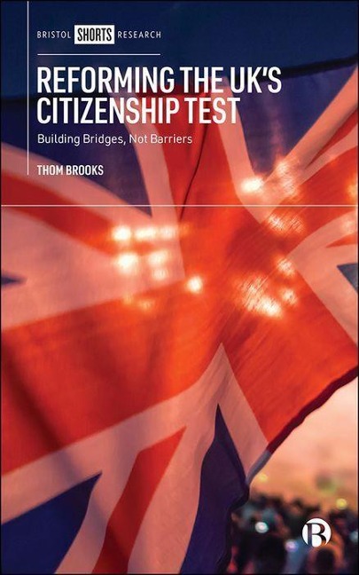 Reforming the Uks Citizenship Test: Building Bridges, Not Barriers