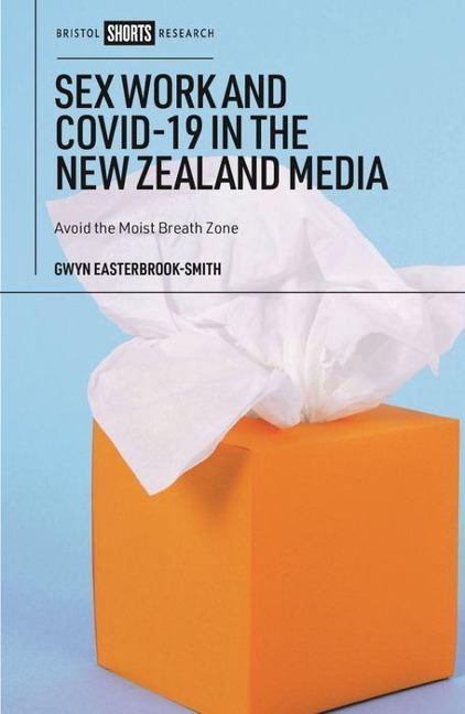 Sex Work and COVID-19 in the New Zealand Media Avoid the Moist Breath Zone