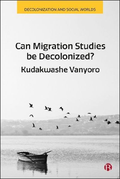 Can Migration Studies Be Decolonized?