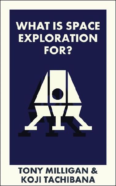 What Is Space Exploration For?