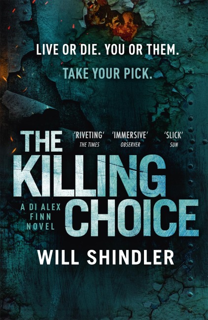 The Killing Choice: Sunday Times Crime Book of the Month Riveting