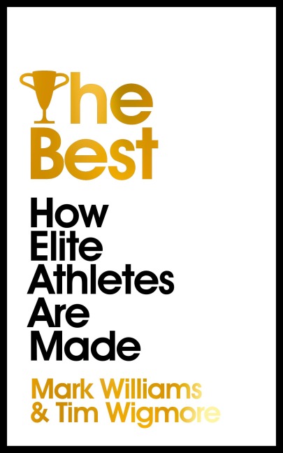 The Best: How Elite Athletes Are Made