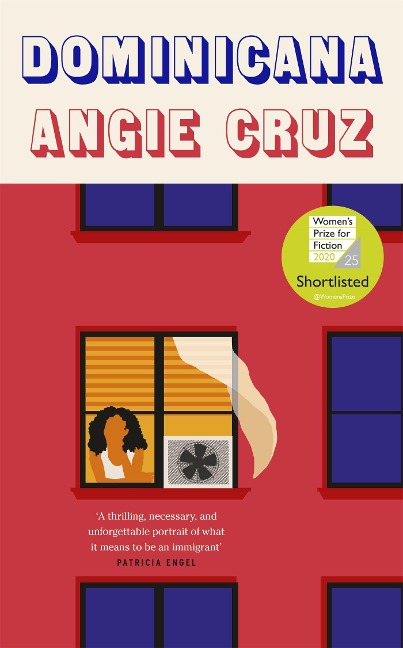 Dominicana: SHORTLISTED FOR THE WOMENS PRIZE FOR FICTION 2020