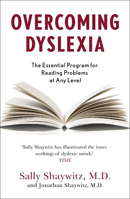 Overcoming Dyslexia: Second Edition, Completely Revised and Updated