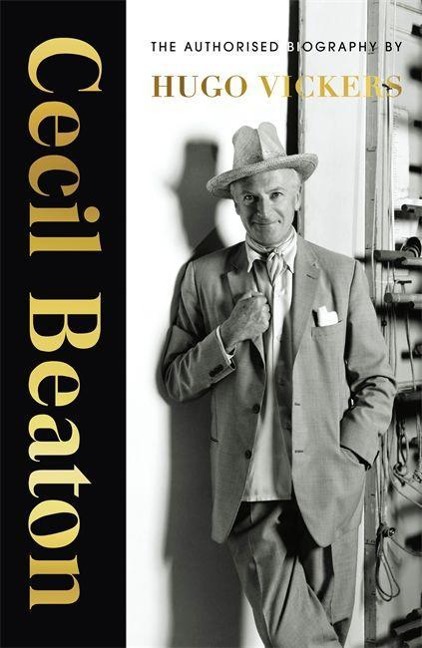 Cecil Beaton: The authorised biography of Queen Elizabeth IIs official photographer by the most knowledgeable royal biographer on the planet - FINANCIAL TIMES