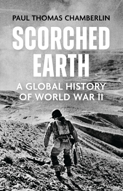 Scorched Earth: A Global History of World War II
