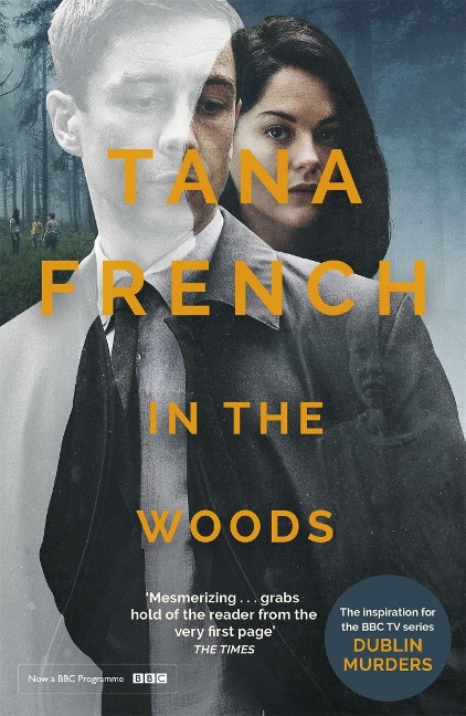 In the Woods: A truly stunning thriller and psychological mystery from one of our greatest living crime writers