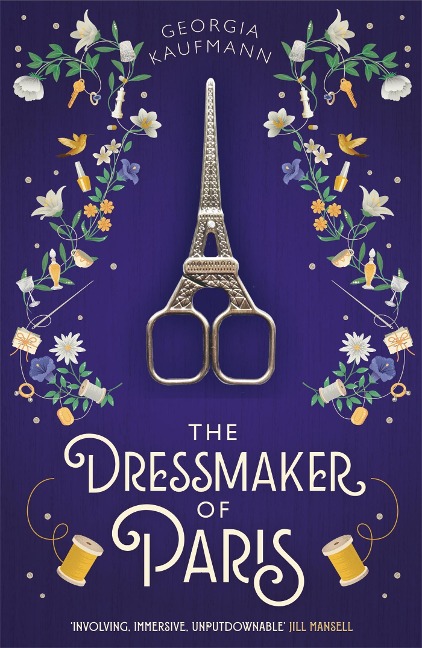 The Dressmaker of Paris: A story of loss and escape, redemption and forgiveness. Fans of Lucinda Riley will adore it (Sunday Express)