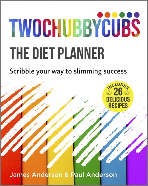 Twochubbycubs the Diet Planner: Scribble Your Way to Slimming Success