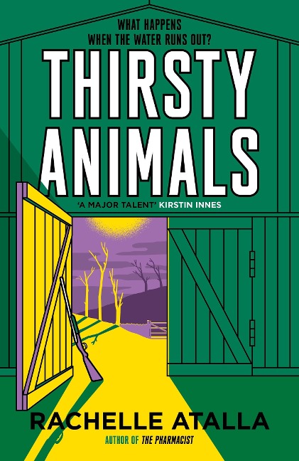 Thirsty Animals: Compelling and original - the book you cant put down