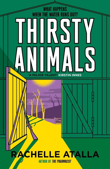 Thirsty Animals: Compelling and original - the book you cant put down