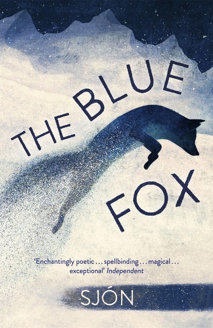 The Blue Fox: Winner of the Swedish Academys Nordic Prize 2023