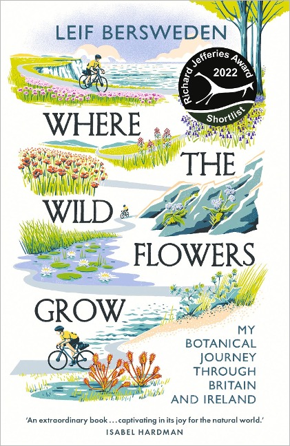 Where the Wildflowers Grow: Longlisted for the Wainwright Prize