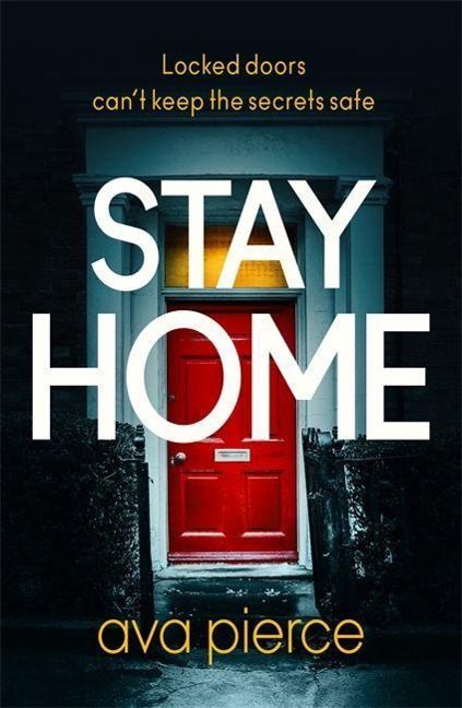 Stay Home: The gripping lockdown thriller about staying alert and staying alive