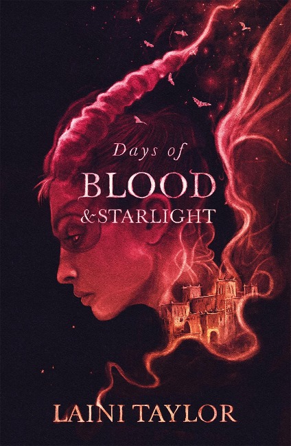 Days of Blood and Starlight: the masterfully-written, unmissable sequel to a bestselling phenomenon