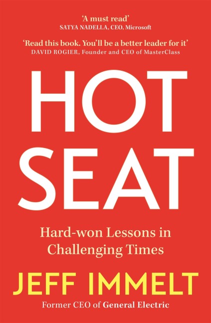Hot Seat: Life-changing lessons from one of the worlds most successful CEOs