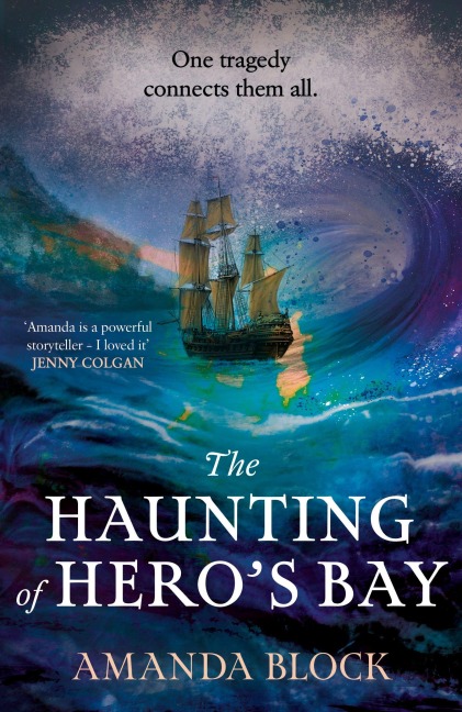 The Haunting of Heros Bay: The chilling new mystery from the author of The Lost Storyteller
