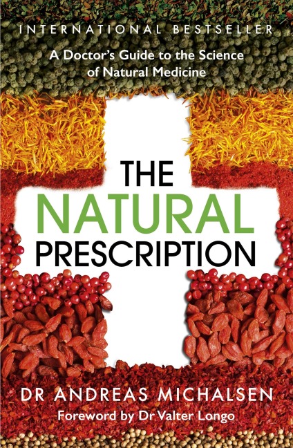 The Natural Prescription: A Doctors Guide to the Science of Natural Medicine