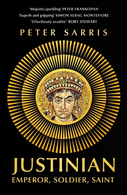 Justinian: Emperor, Soldier, Saint