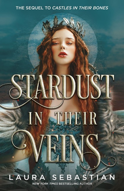 Stardust in their Veins: Following the dramatic and deadly events of Castles in Their Bones