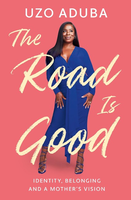 The Road is Good: The inspiring memoir from the star of The Residence and Orange Is The New Black