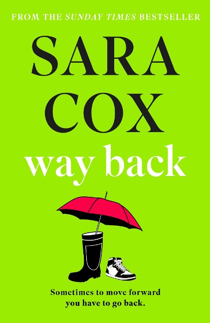 Way Back: The warm and witty novel from the bestselling author of Thrown, and BBC Radio 2 broadcaster