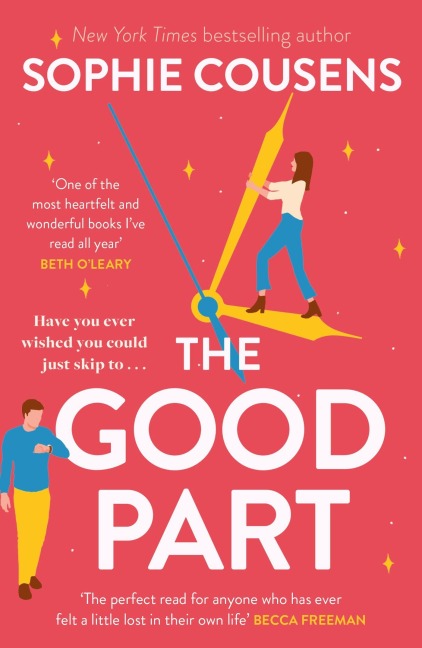 The Good Part: An utterly hilarious and heartwarming rom-com for fans of Beth OLeary