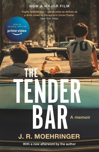 The Tender Bar: A Memoir